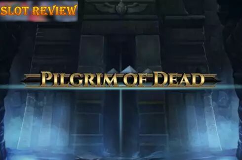 Pilgrim of Dead slot